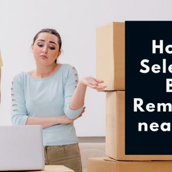 How to select the best removalist near you?